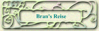 Bran's Reise